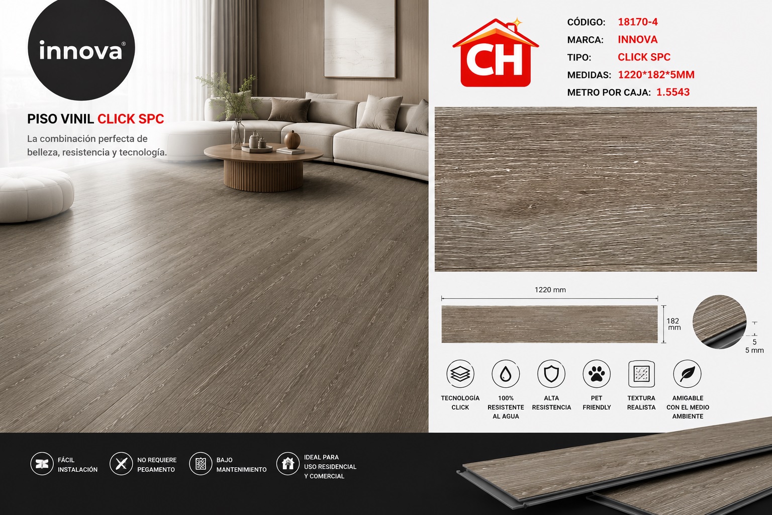 PISO DE VINIL CLICK SPC 18170-4 RENDIMIENTO POR CAJA 1.5543 m²