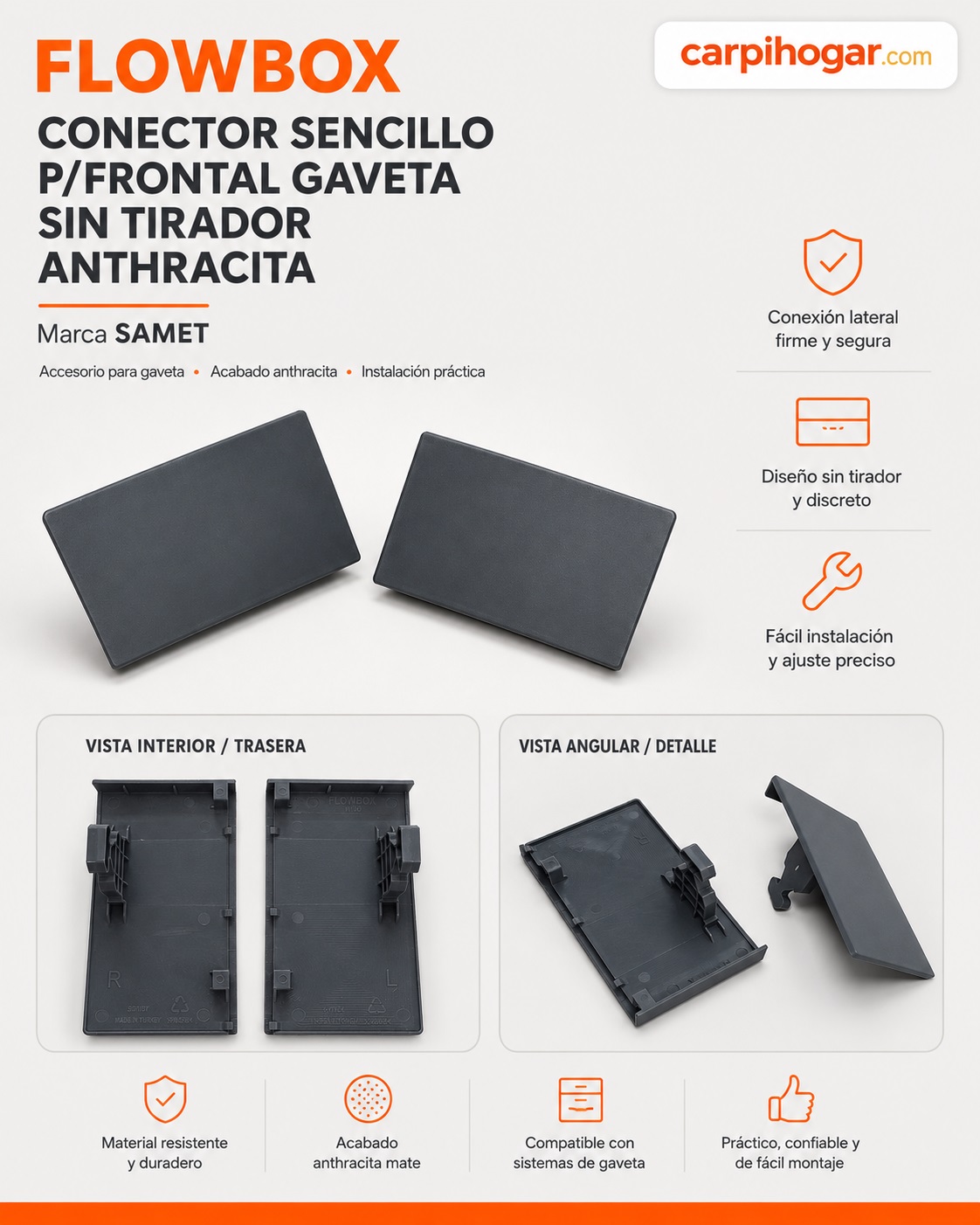SAMET FLOWBOX CONECTOR SENCILLO P/FRONTAL GAVETA SIN TIRADOR ANTHRACITA